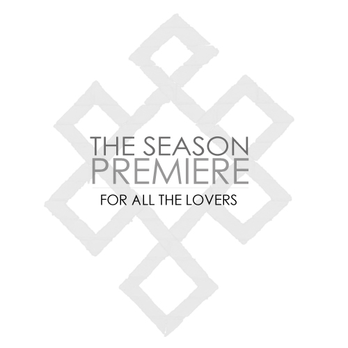 For All The Lovers – The Season Premiere