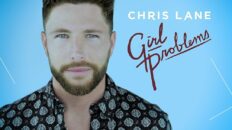 Girl Problems – Chris Lane